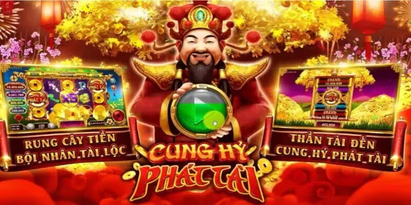 Giới thiệu Cung hỷ phát tài