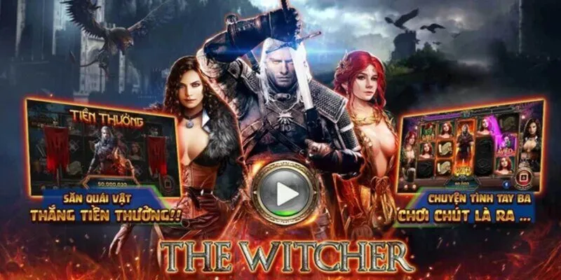 Sơ lược về nổ hũ Witcher